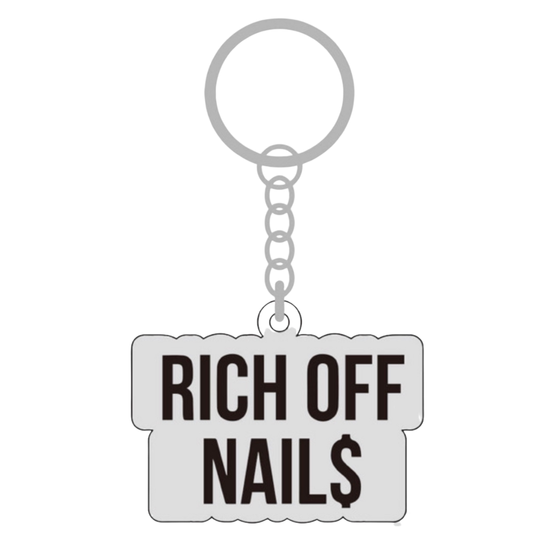 Rich Off Nails Keychain