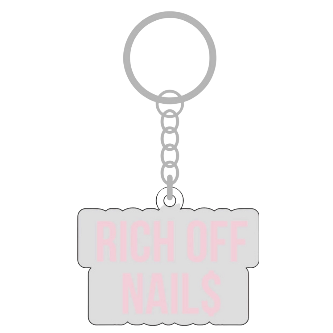 Rich Off Nails Keychain